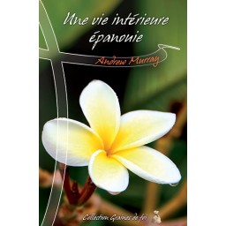 La vie intérieure épanouie