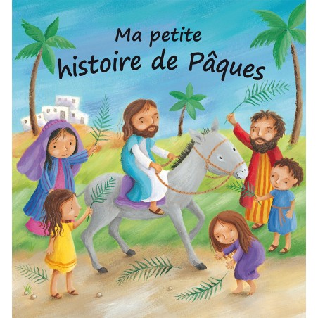 Ma petite histoire de Pâques